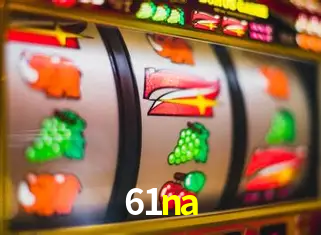 Descubra o Mundo do Cassino Online com 61na
