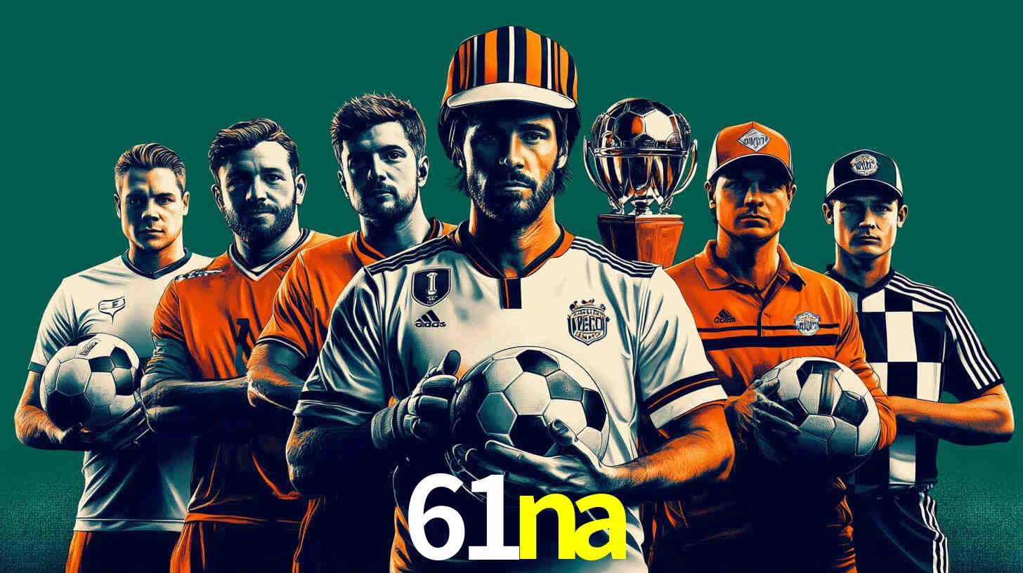 Apostas Esportivas na 61na: Um Guia Completo